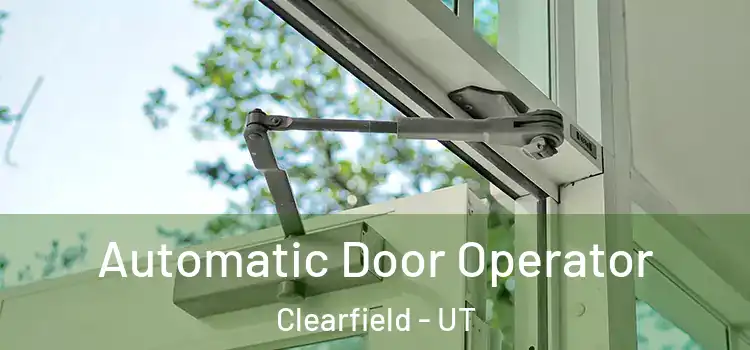 Automatic Door Operator Clearfield - UT