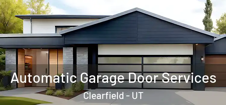  Automatic Garage Door Services Clearfield - UT