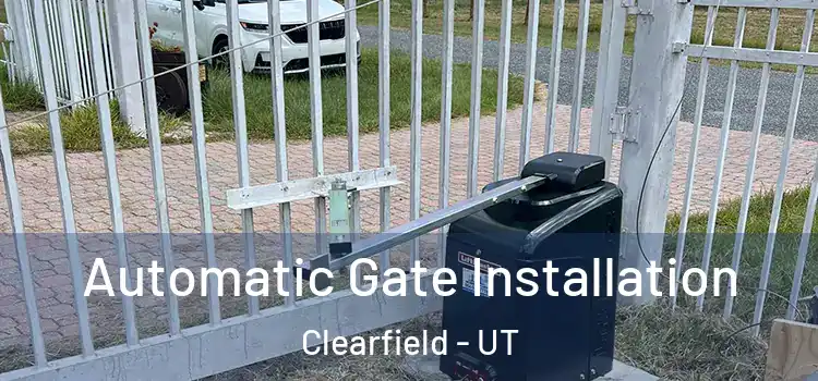 Automatic Gate Installation Clearfield - UT