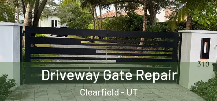 Driveway Gate Repair Clearfield - UT