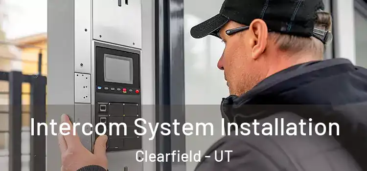 Intercom System Installation Clearfield - UT