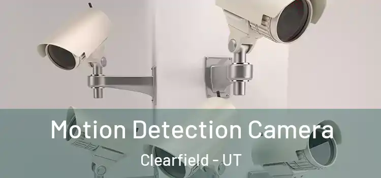  Motion Detection Camera Clearfield - UT