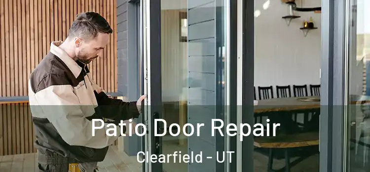Patio Door Repair Clearfield - UT