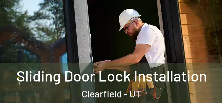  Sliding Door Lock Installation Clearfield - UT