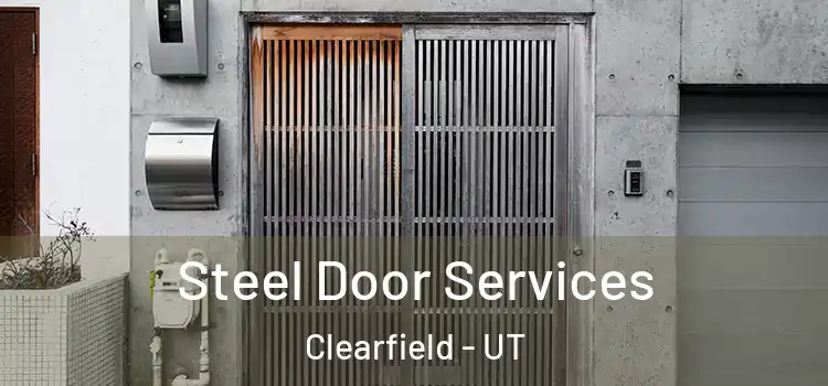 Steel Door Services Clearfield - UT